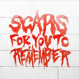 SCARS FOR YOU TO REMEMBER<br/><h5>Megjelenés: 2022-10-14</h5>