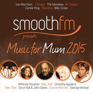 SMOOTHFM PRESENTS: MUSIC FOR MUM<br/><h5>Megjelenés: 2015-04-10</h5>