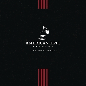 AMERICAN EPIC: THE SOUNDTRACK<br/><h5>Megjelenés: 2021-03-12</h5>