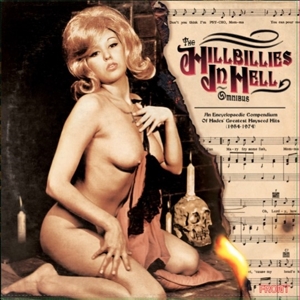 HILLBILLIES IN HELL OMNIBUS: AN ENCYCLOPAEDIC COMPENDIUM OF HADES' GREATEST HAYSEED HITS (1954-1974)<br/><h5>Megjelenés: 2023-04-21</h5>