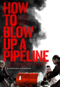 HOW TO BLOW UP A PIPELINE<br/><h5>Megjelenés: 2023-11-21</h5>