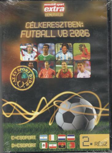 Célkeresztben a futball Vb 2006 Nemzeti sport 2. rész (DVD) | Lemezkuckó CD bolt