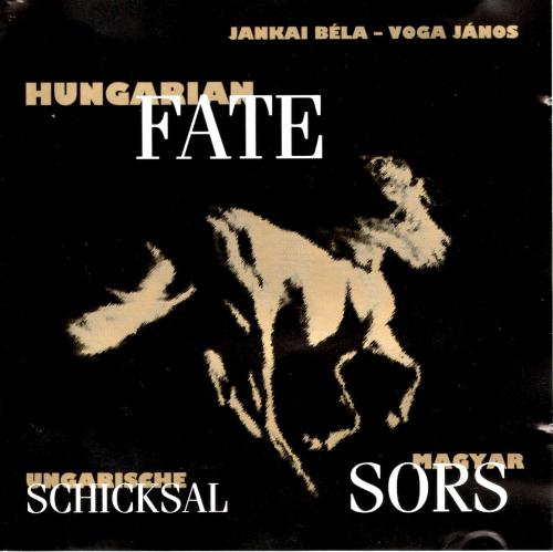 Jankai Béla - Voga János Hungarian Fate / Magyar sors (CD) | Lemezkuckó CD bolt