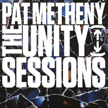 PAT METHENY THE UNITY SESSIONS (2 CD) (CD) | Lemezkuckó CD bolt