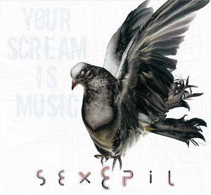 Sexepil Your scream is Music (CD) | Lemezkuckó CD bolt