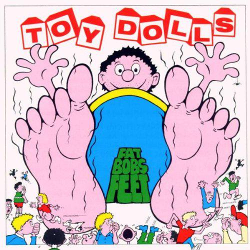 TOY DOLLS FAT BOB S FEET (CD) | Lemezkuckó CD bolt