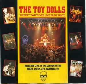 TOY DOLLS TWENTY TWO TUNES LIVE FROM TOKYO (CD) | Lemezkuckó CD bolt