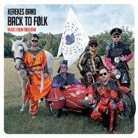 Kerekes Band Back To Folk (Music From Følkland) (CD) | Lemezkuckó CD bolt