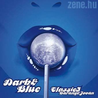 Bárány Attila & Jován Dark & Blue Classic 3 (CD) | Lemezkuckó CD bolt