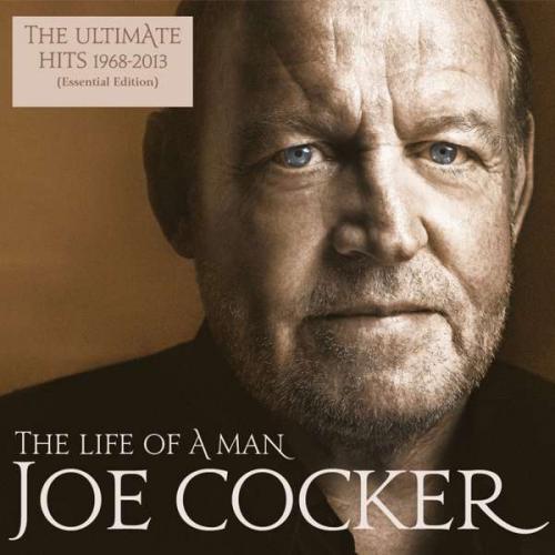 JOE  COCKER THE LIFE OF A MAN - THE ULTIMATE HITS 1968 - 2013 (CD) | Lemezkuckó CD bolt