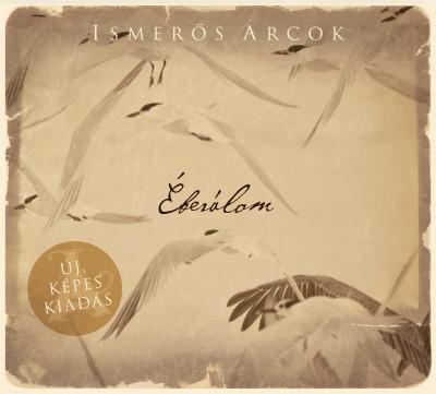 Ismerős arcok Éberálom (Új képes kiadás) (CD) | Lemezkuckó CD bolt