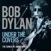 DYLAN, BOB UNDER THE COVERS (CD) | Lemezkuckó CD bolt