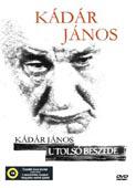 KÁDÁR JÁNOS UTOLSÓ BESZÉDE (DVD) | Lemezkuckó CD bolt