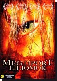 Megtiport liliomok (DVD) | Lemezkuckó CD bolt