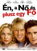 ÉN, A NÕ ÉS PLUSZ EGY FÕ ÉN, A NÕ ÉS PLUSZ EGY FÕ /Owen Wilson, Kate Hudson, Matt Dillon, Michael Douglas/ (DVD) | Lemezkuckó CD bolt