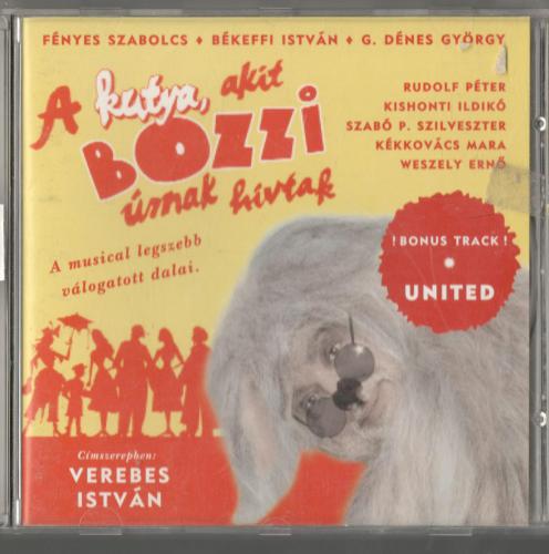 Musical A kutya akit Bozzi Úrnak hívtak (CD) | Lemezkuckó CD bolt