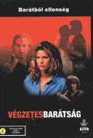 Végzetes barátság (DVD) | Lemezkuckó CD bolt