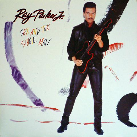 Parker,Ray Jr. Sex And The Single Man (Vinyl LP) | Lemezkuckó CD bolt