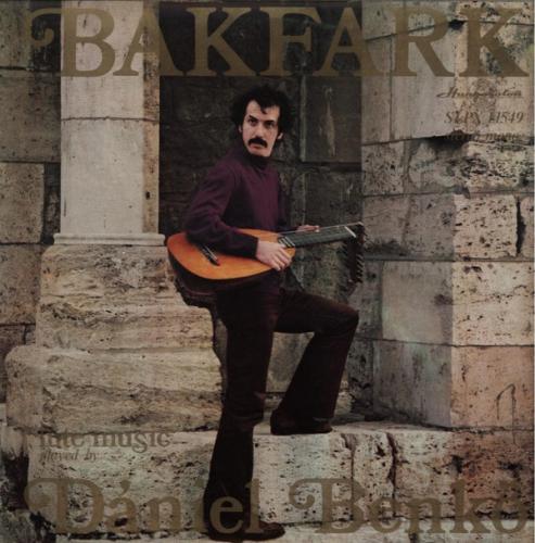 Bakfark, Benkő Dániel Lute Music Played By Dániel Benkő (Vinyl LP) | Lemezkuckó CD bolt