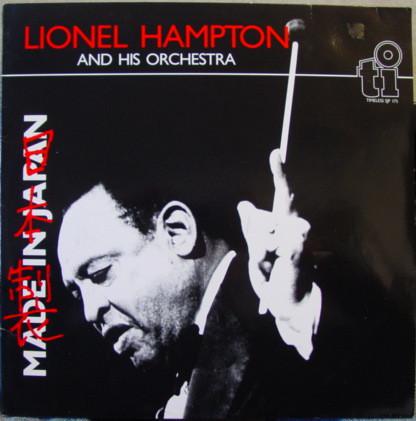 Hampton, Lionel And His Orchestra Made In Japan (Vinyl LP) | Lemezkuckó CD bolt