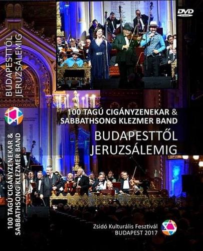 100 tagú Cigányzenekar & Sabbathsong Klezmer Band Budapesttől Jeruzsálemig (DVD) | Lemezkuckó CD bolt