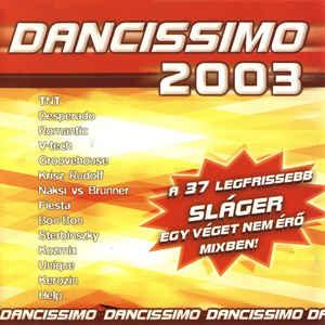 Válogatás Dancissimo 2003 (CD) | Lemezkuckó CD bolt