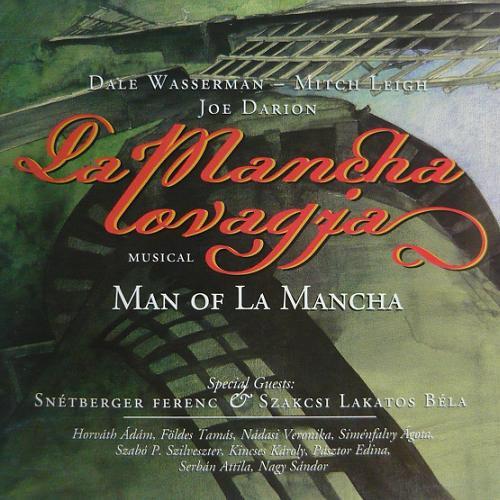 Dale Wasserman La Mancha lovagja (CD) | Lemezkuckó CD bolt