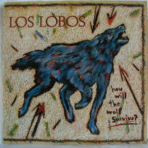 Los Lobos How Will The Wolf Survive? (Vinyl LP) | Lemezkuckó CD bolt