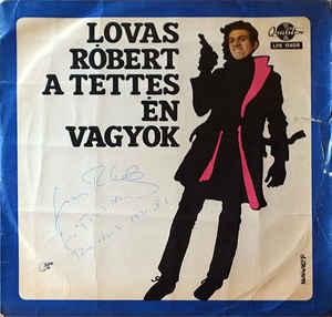 Lovas Róbert A Tettes Én Vagyok (Vinyl LP) | Lemezkuckó CD bolt