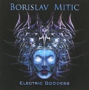 MITIC,BORISLAV ELECTRIC GODDESS (CD) | Lemezkuckó CD bolt