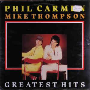 Phil Carmen, Mike Thompson Greatest Hits (Vinyl LP) | Lemezkuckó CD bolt