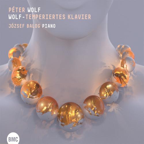 Wolf Péter - Wolf-temperiertes Klavier (Balog József: Piano) Wolf-temperiertes Klavier (Balog József: Piano) 2CD (CD) | Lemezkuckó CD bolt