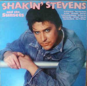 Shakin  Stevens And The Sunsets Shakin  Stevens And The Sunsets (Vinyl LP) | Lemezkuckó CD bolt