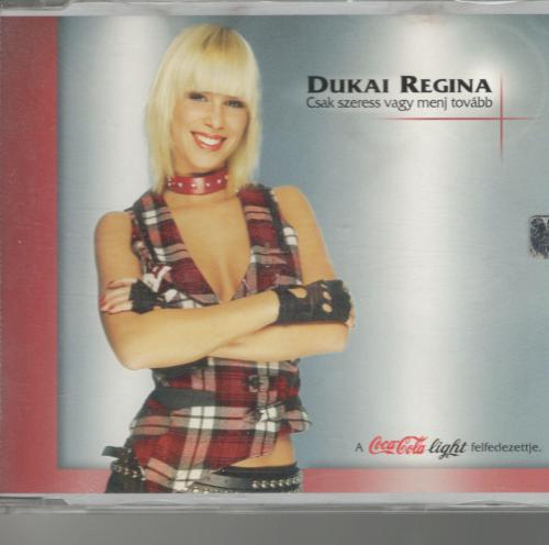 Dukai Regina Csak szeress vagy menj tovább  maxi (CD5 Maxi-Sing) | Lemezkuckó CD bolt