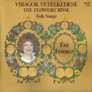 Ferencz Éva Virágok vetélkedése LP (Vinyl LP) | Lemezkuckó CD bolt