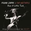 ZAPPA, FRANK HAVE A LITTLE TUSH  2CD (CD) | Lemezkuckó CD bolt