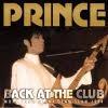 Prince BACK AT THE CLUB (CD) | Lemezkuckó CD bolt