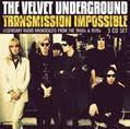 VELVET UNDERGOUND TRANSMISSION IMPOSSIBLE       3CD BOX (CD) | Lemezkuckó CD bolt