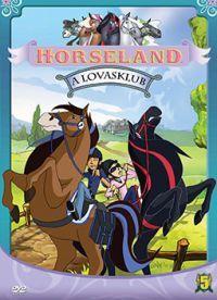 Horseland - A lovasklub 5. (DVD) | Lemezkuckó CD bolt