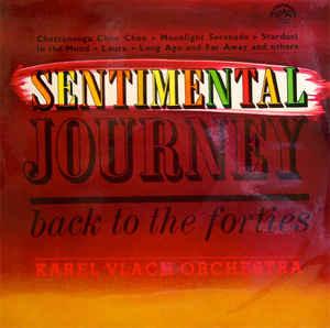 Karel Vlach Orchestra Sentimental Journey Back To The Forties (Vinyl LP) | Lemezkuckó CD bolt