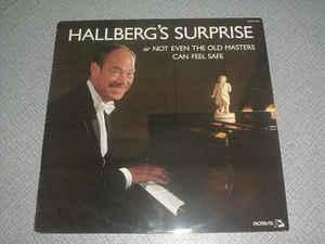 Bengt Hallberg Hallberg s Surprise or Not Even The Old Masters Can Feel Safe (Vinyl LP) | Lemezkuckó CD bolt