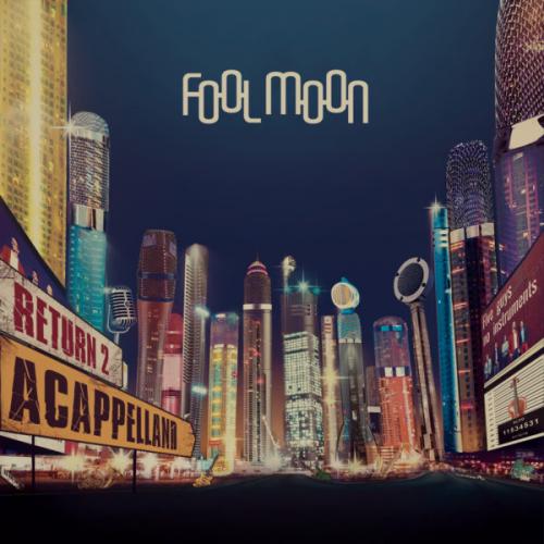 Fool Moon Return 2 Acappelland (CD) | Lemezkuckó CD bolt