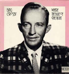 Bing Crosby Where The Blue Of The Night (Vinyl LP) | Lemezkuckó CD bolt