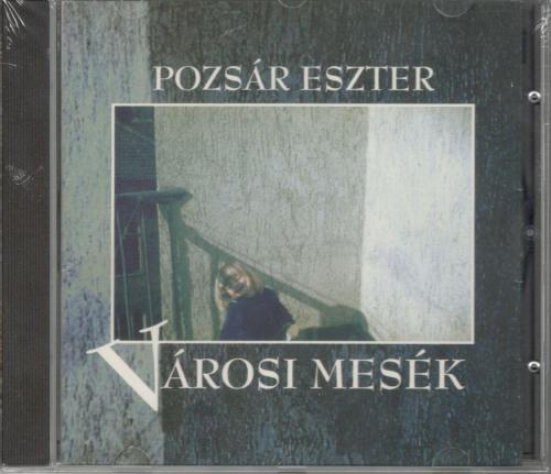 Pozsár Eszter Városi mesék (CD) | Lemezkuckó CD bolt