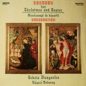 Schola Hungarica, László Dobszay Karácsonyi és Húsvéti Vecsernyék (Vinyl LP) | Lemezkuckó CD bolt