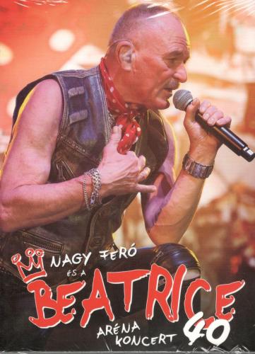 Nagy Feró és a Beatrice Beatrice 40: Aréna koncert (DVD) | Lemezkuckó CD bolt