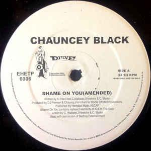 Chauncey Black Shame On You (12-Inch Single) | Lemezkuckó CD bolt