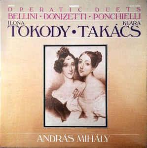 Bellini / Donizetti / Ponchielli - Ilona Tokody, Klára Takács Operatic Duets (Vinyl LP) | Lemezkuckó CD bolt