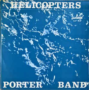 Porter Band Helicopters (Vinyl LP) | Lemezkuckó CD bolt