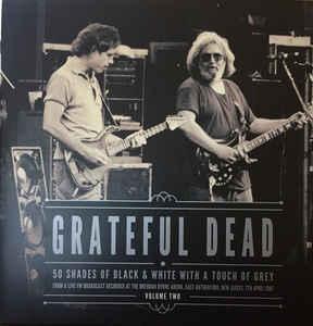 The Grateful Dead 50 Shades of Black & White With A Touch of Grey (Volume 2) 2LP (Vinyl LP) | Lemezkuckó CD bolt